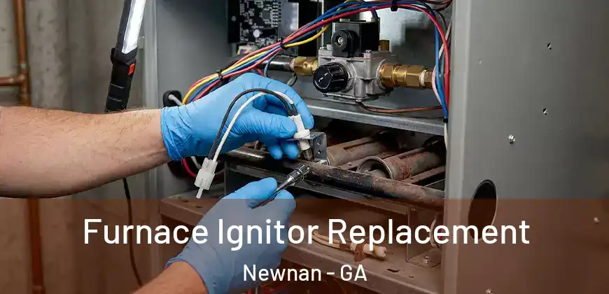 Furnace Ignitor Replacement Newnan - GA